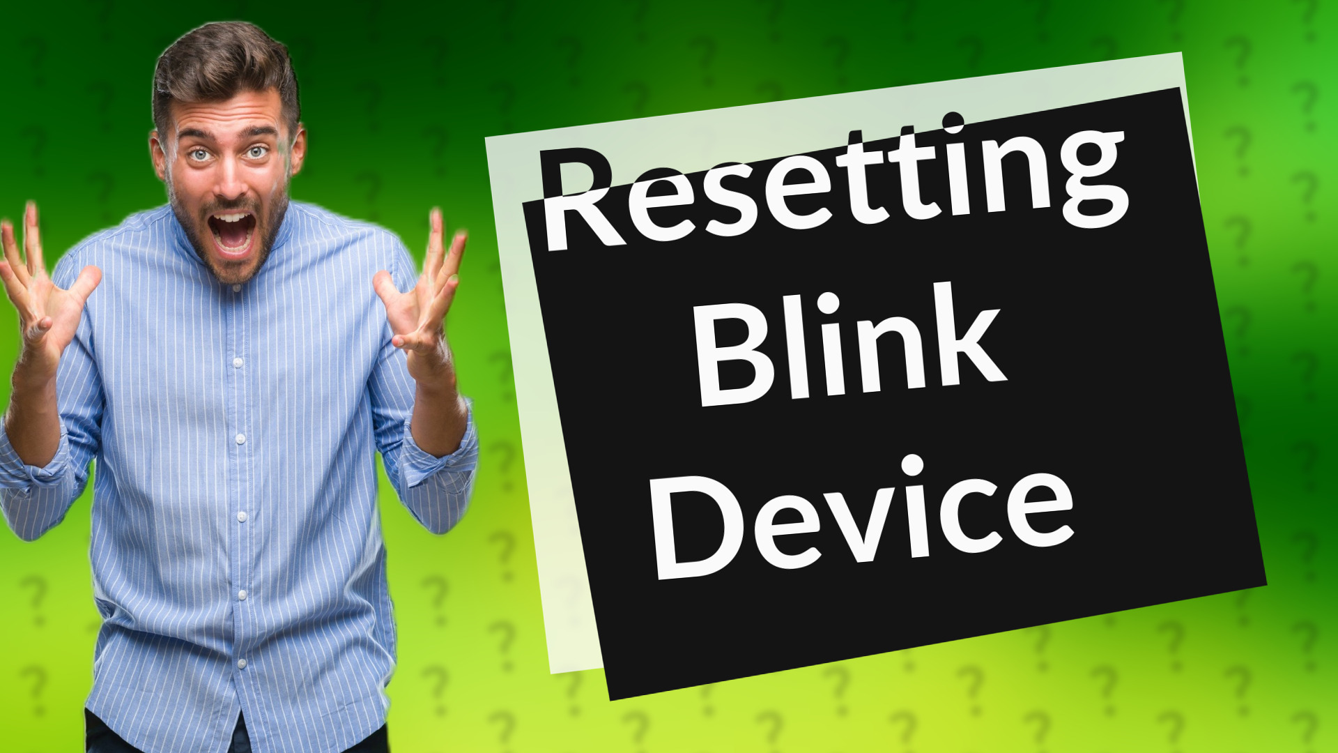 Resetting Blink Device