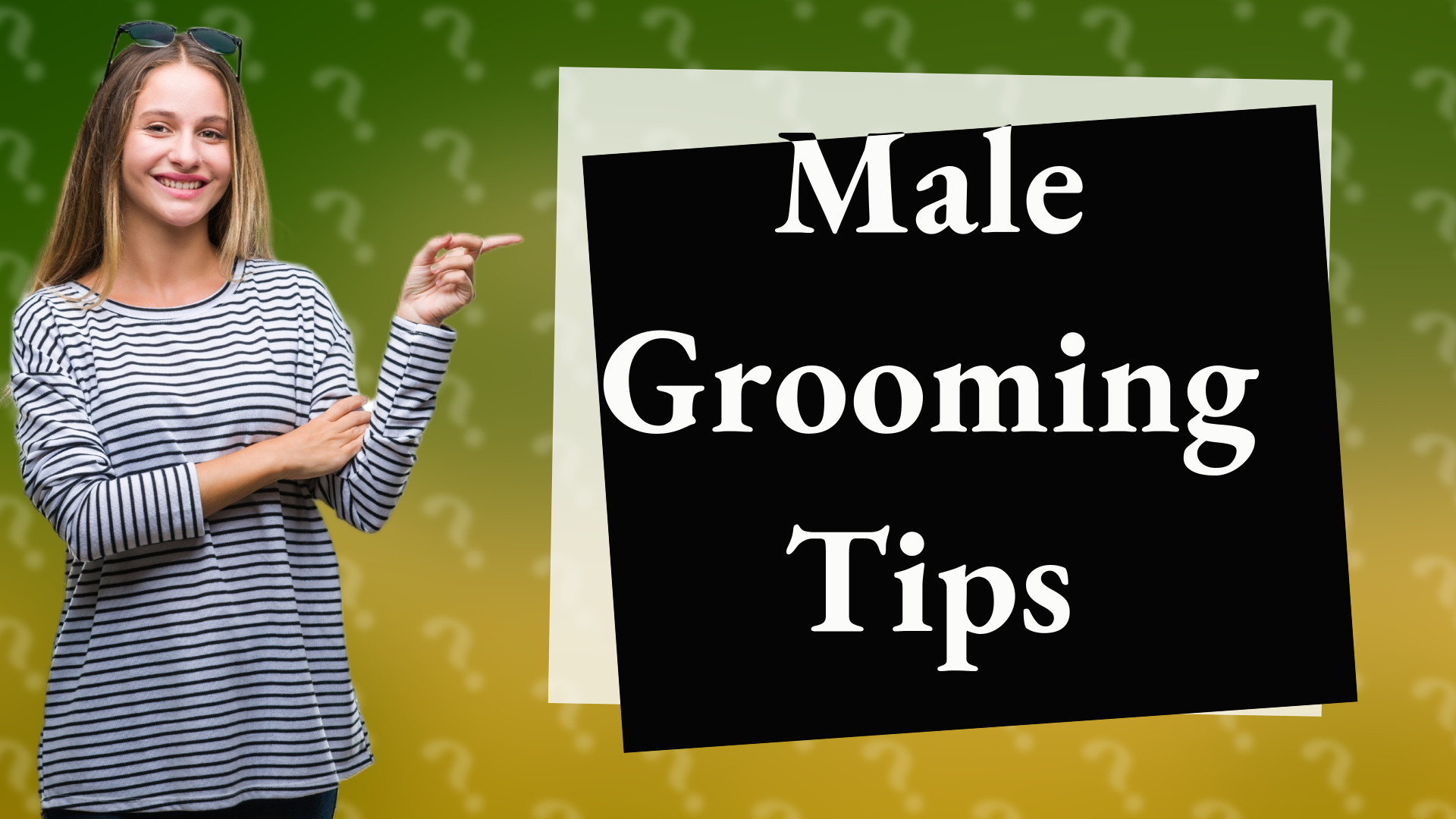 Male Grooming Tips