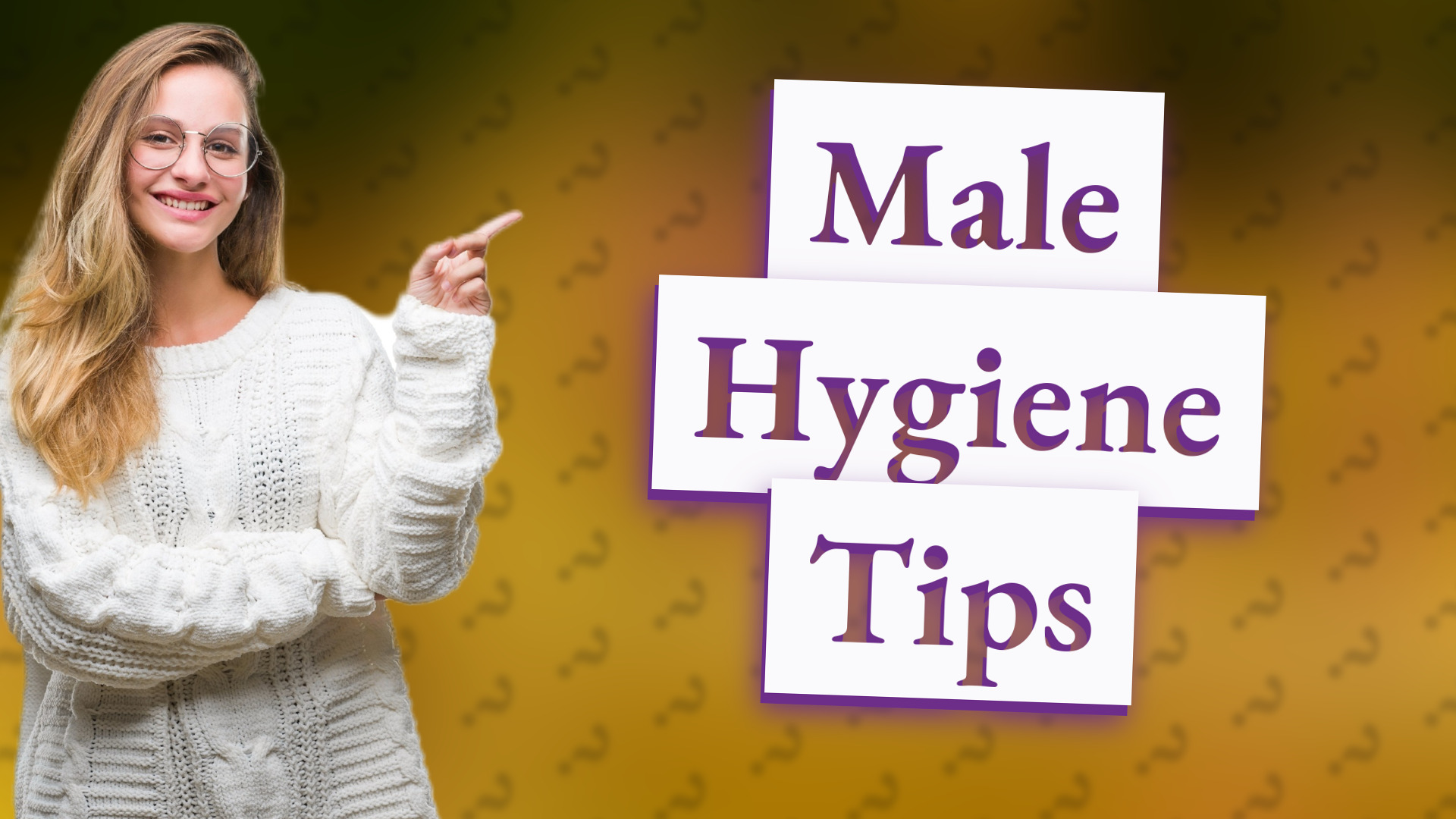 Male Hygiene Tips