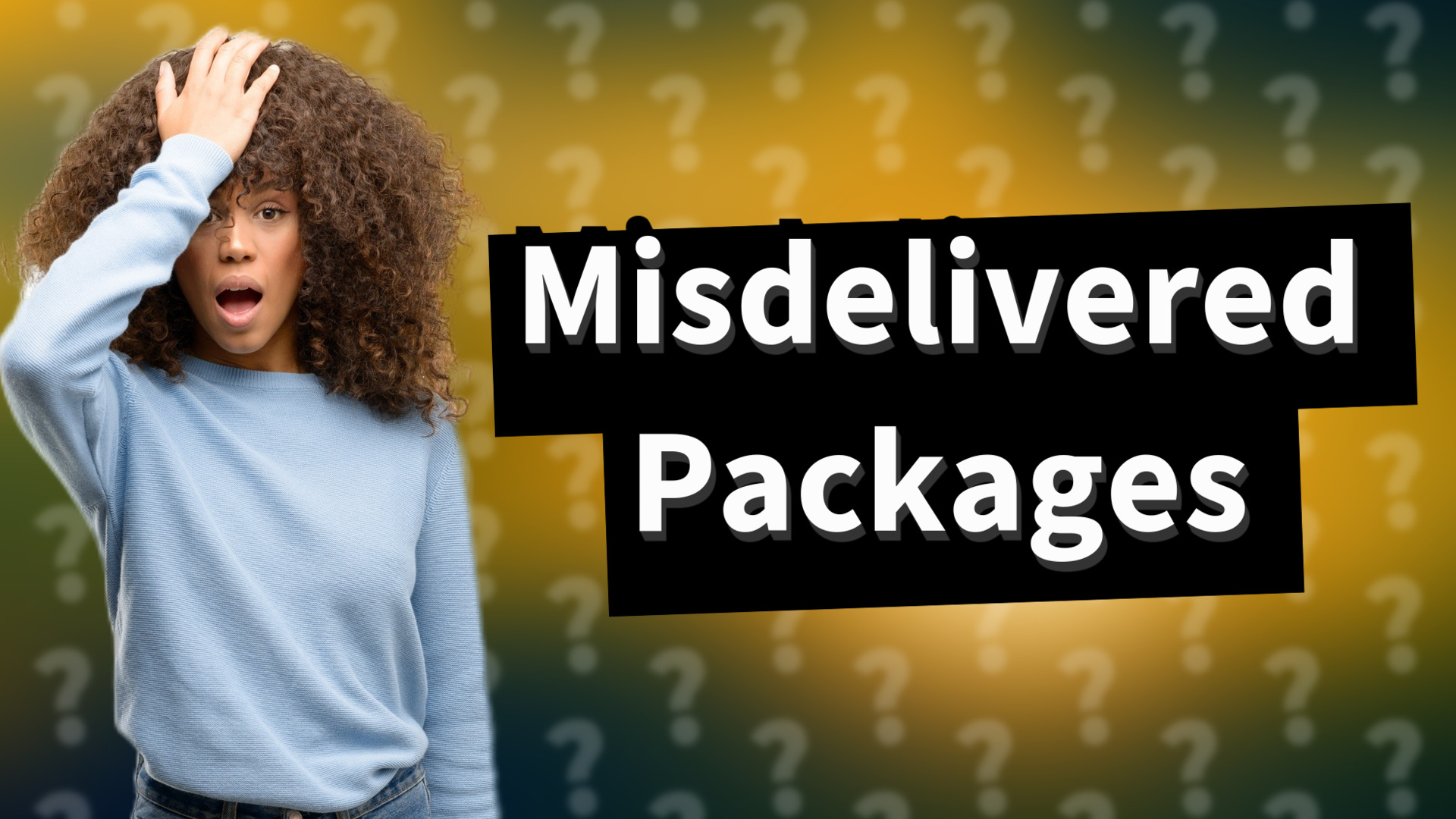 Misdelivered Packages
