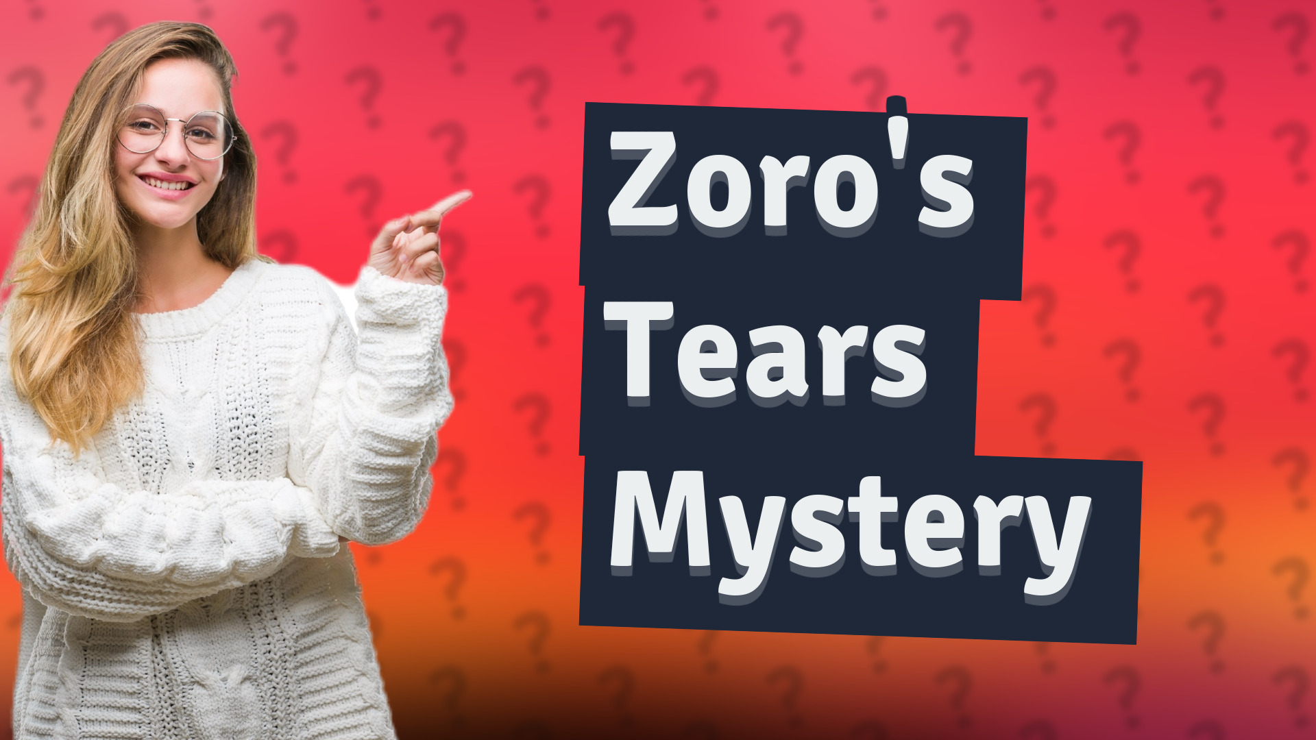 Zoro's Tears Mystery