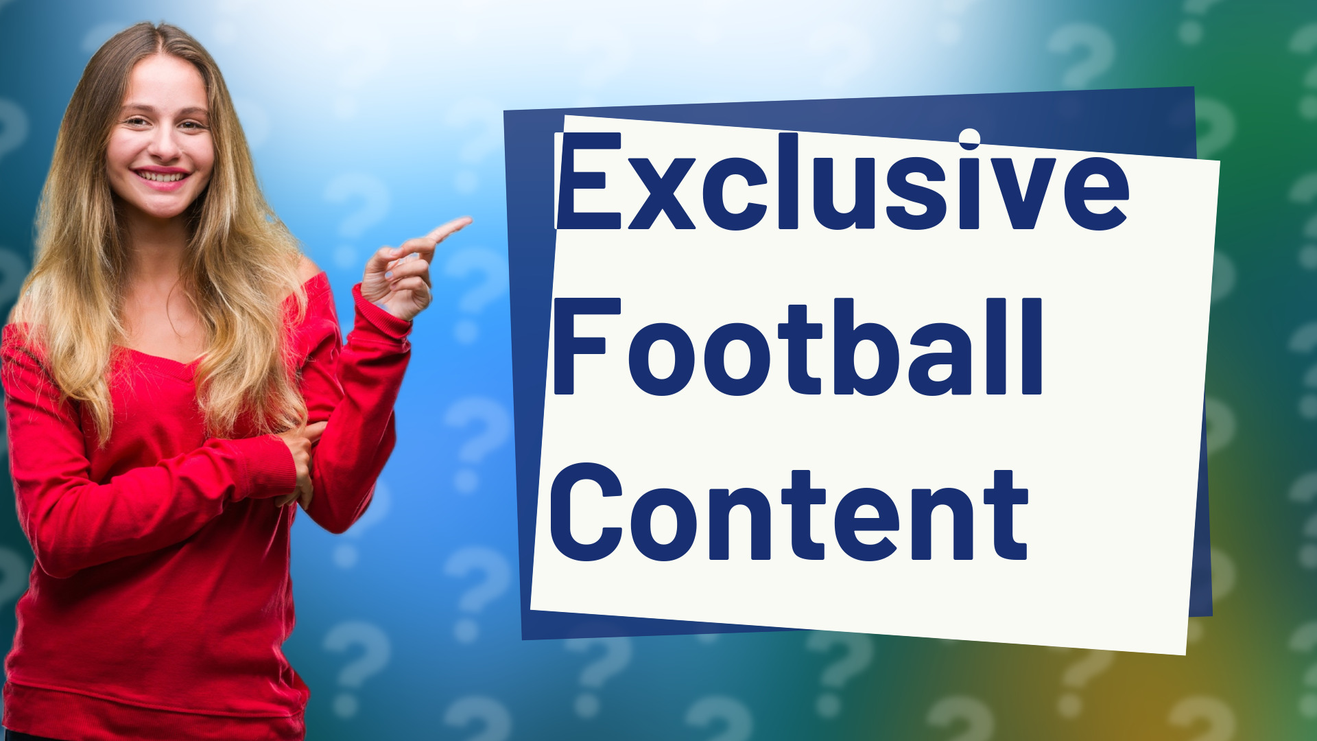 Exclusive Football Content
