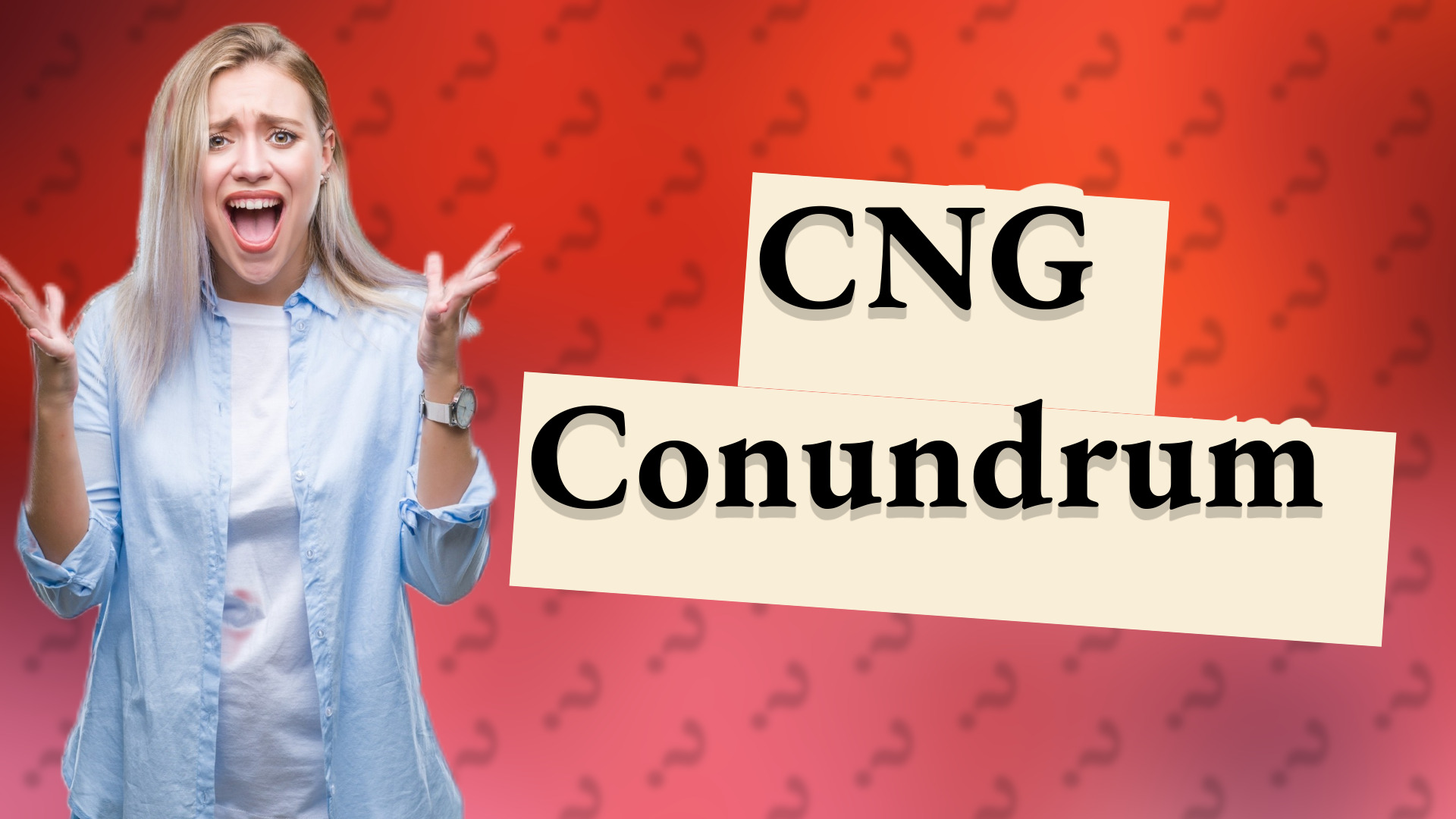 CNG Conundrum