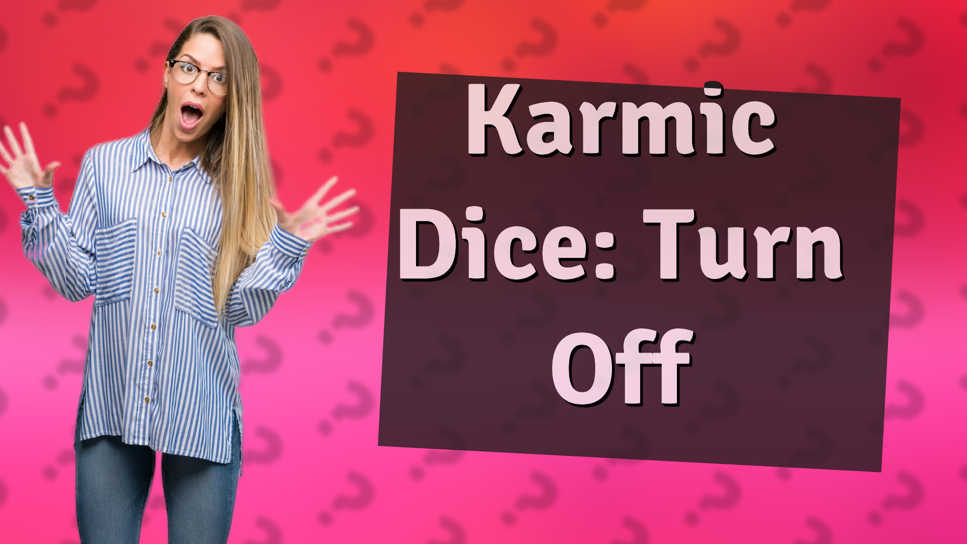 Karmic Dice: Turn Off