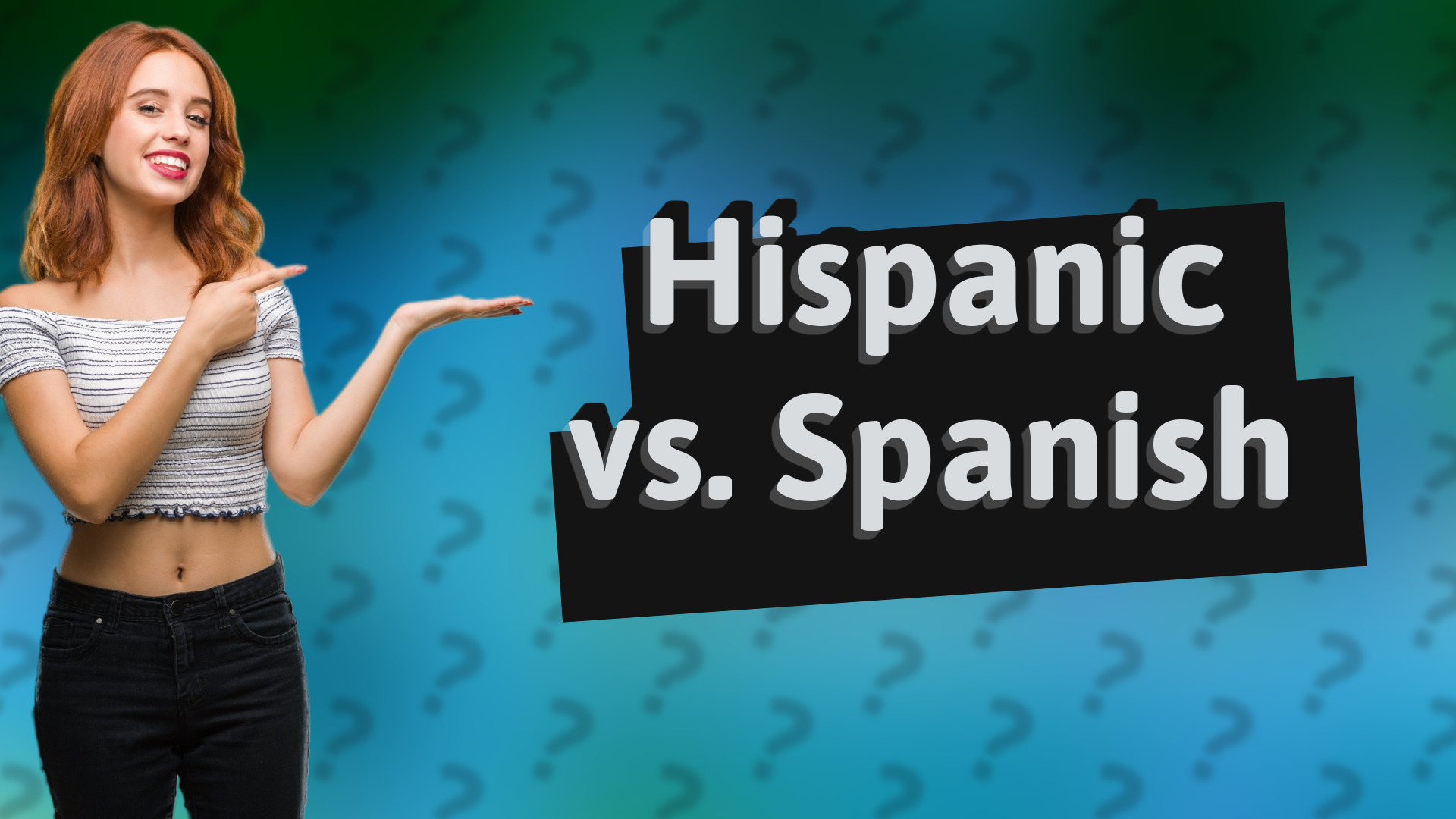 Hispanic vs. Spanish