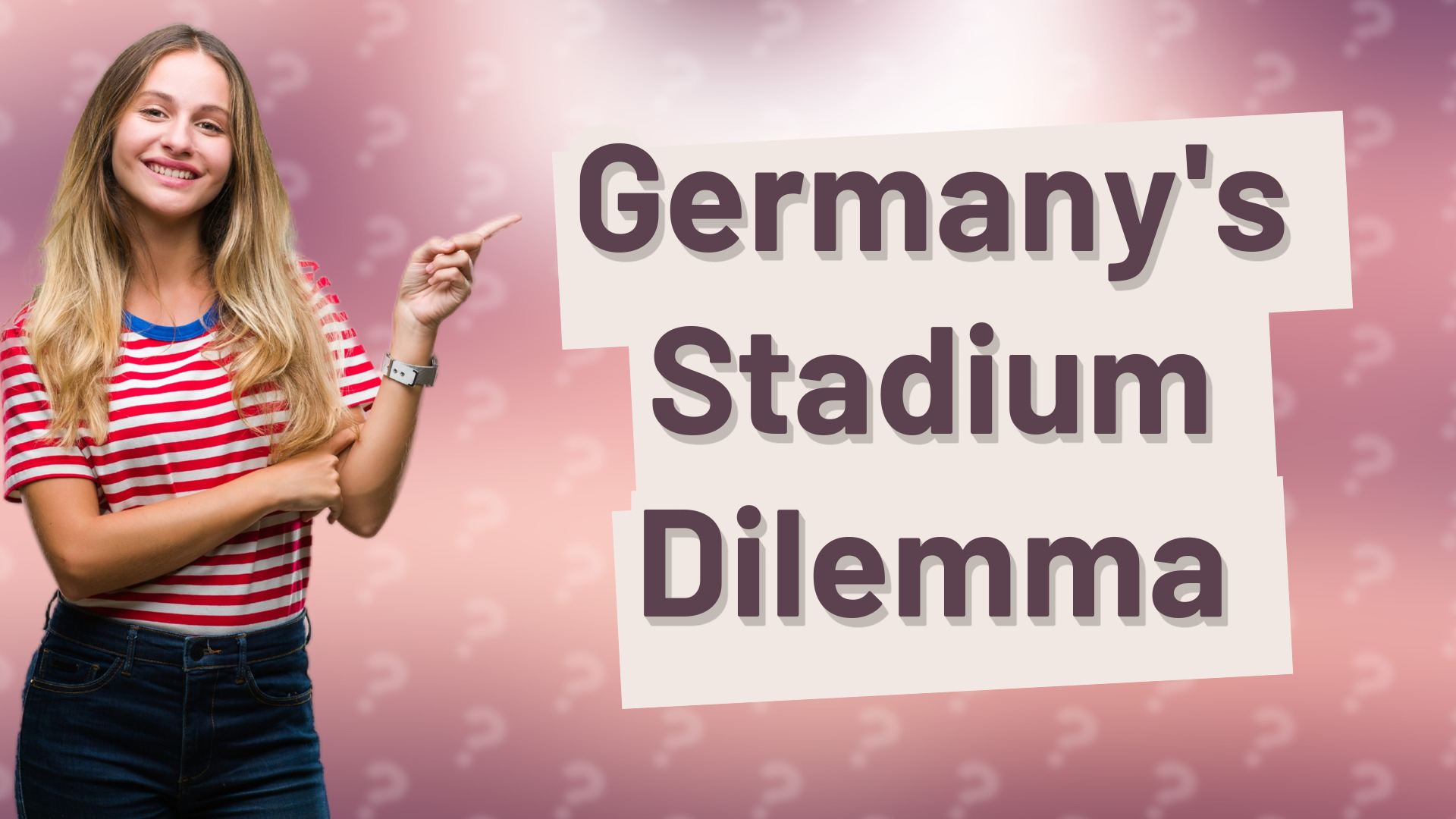 Germany's Stadium Dilemma