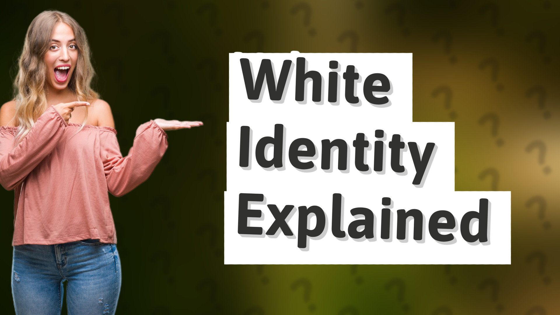 White Identity Explained