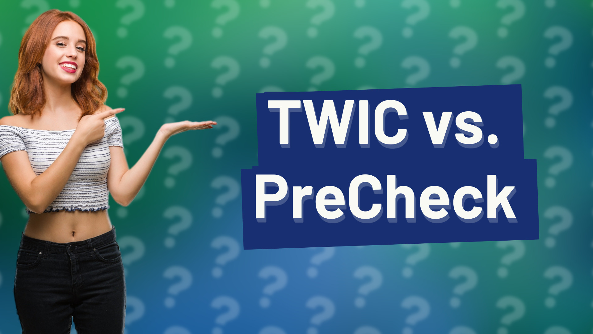 TWIC vs. PreCheck