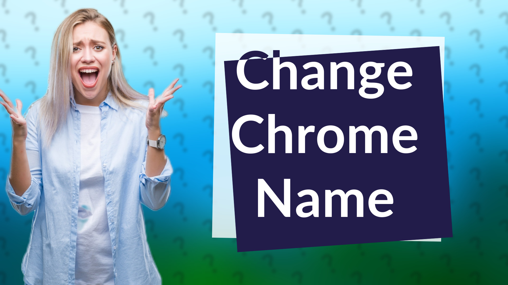 Change Chrome Name