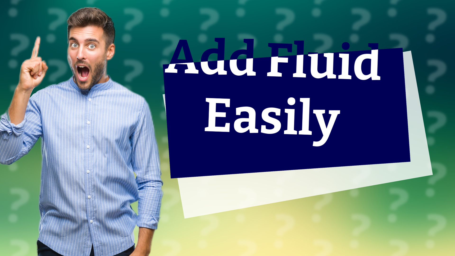 Add Fluid Easily