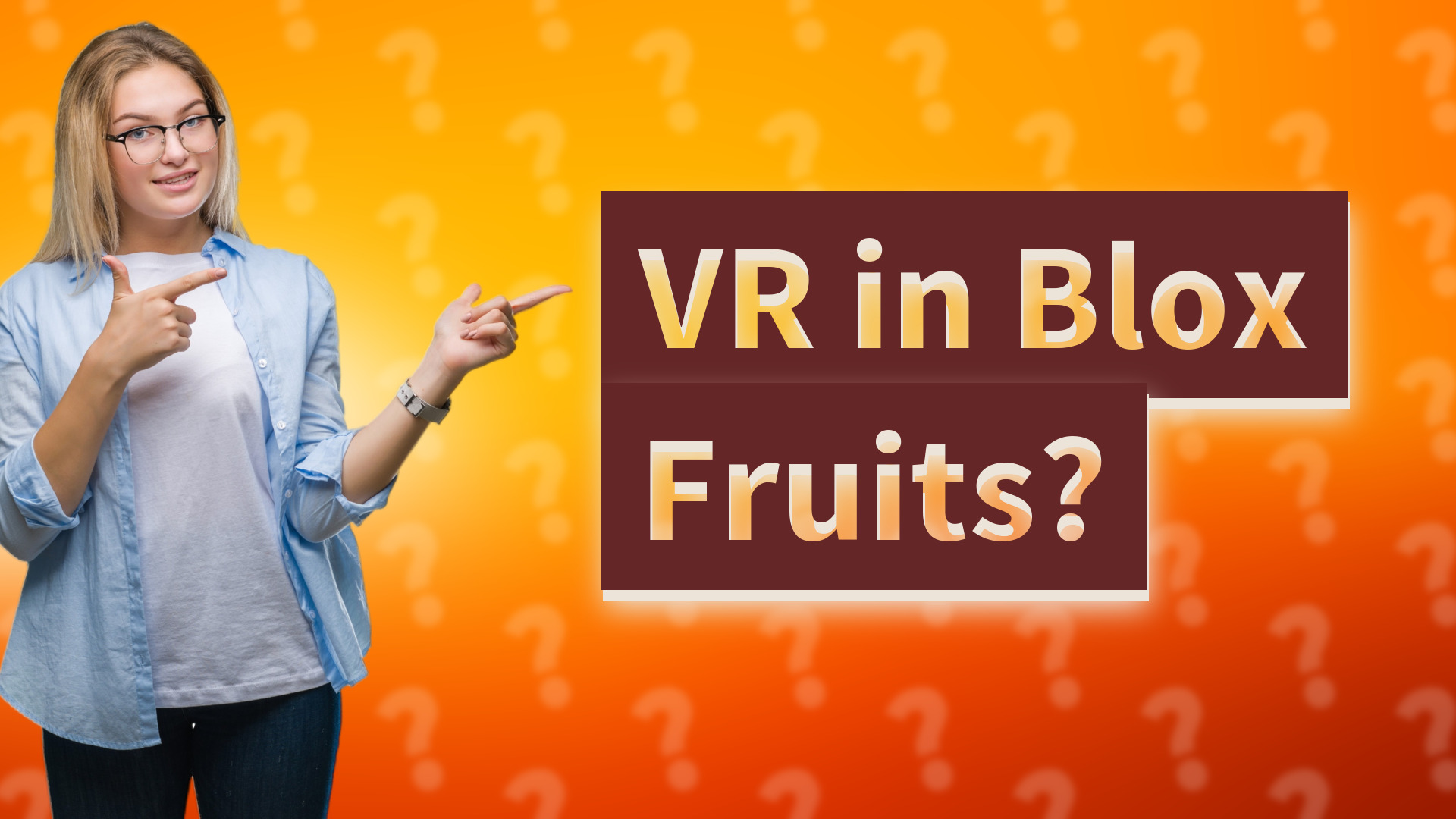 VR in Blox Fruits?
