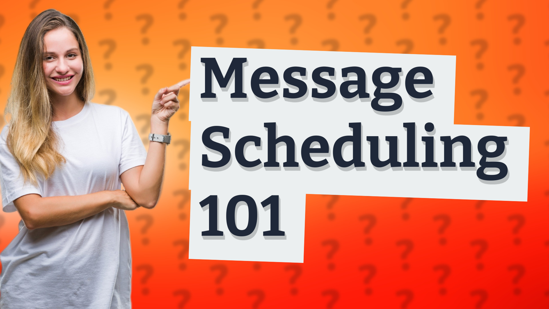 Message Scheduling 101