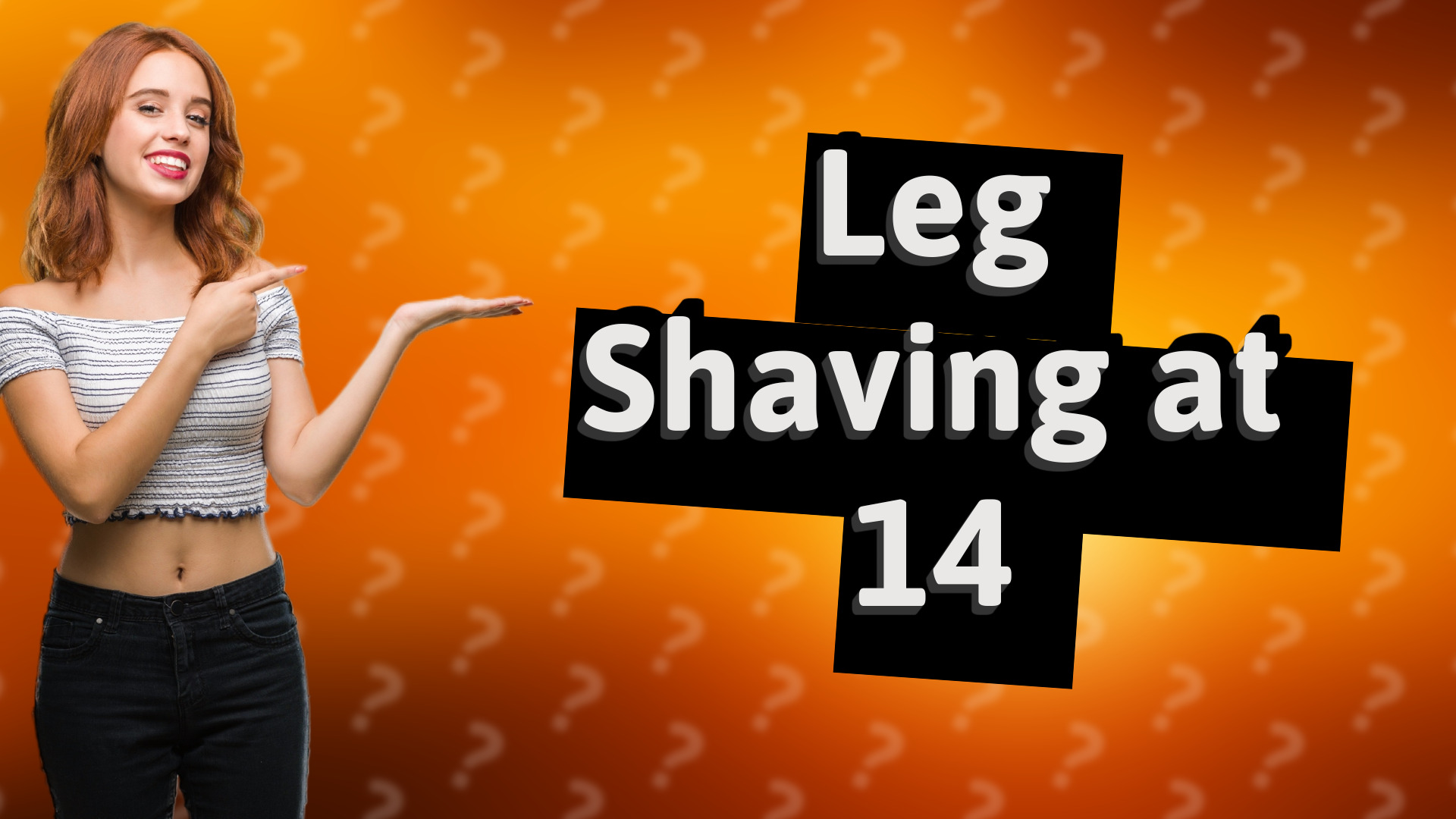 Leg Shaving at 14