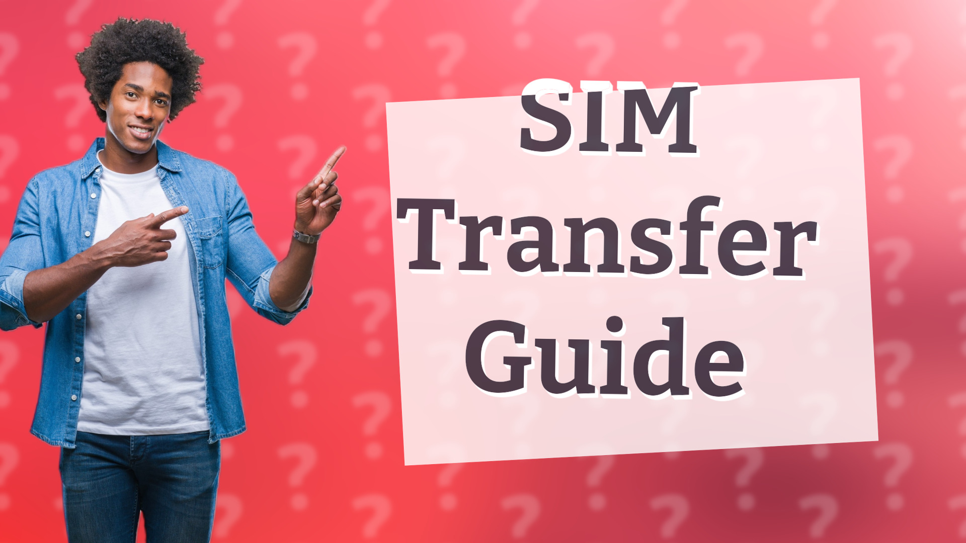SIM Transfer Guide