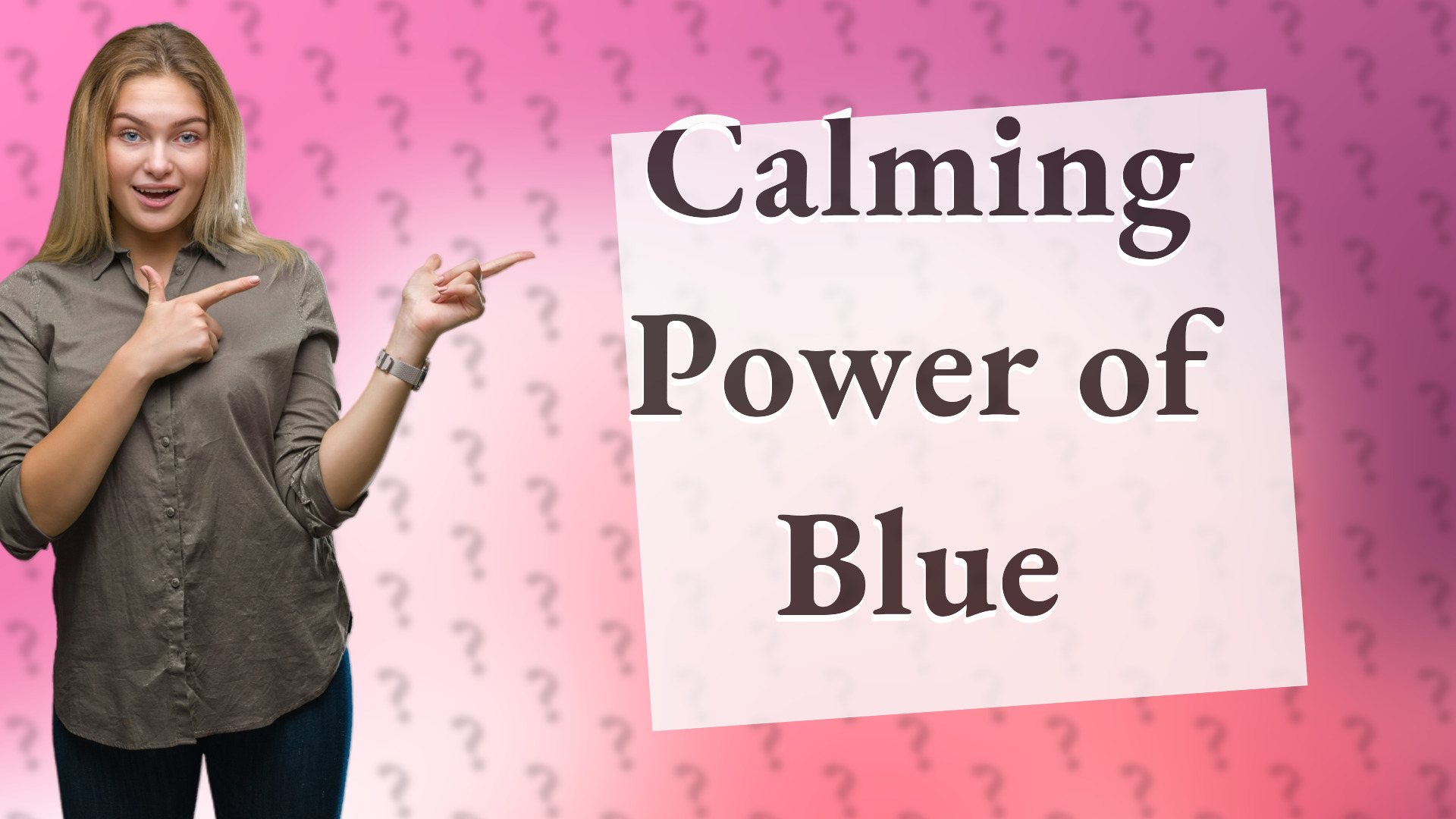 Calming Power of Blue