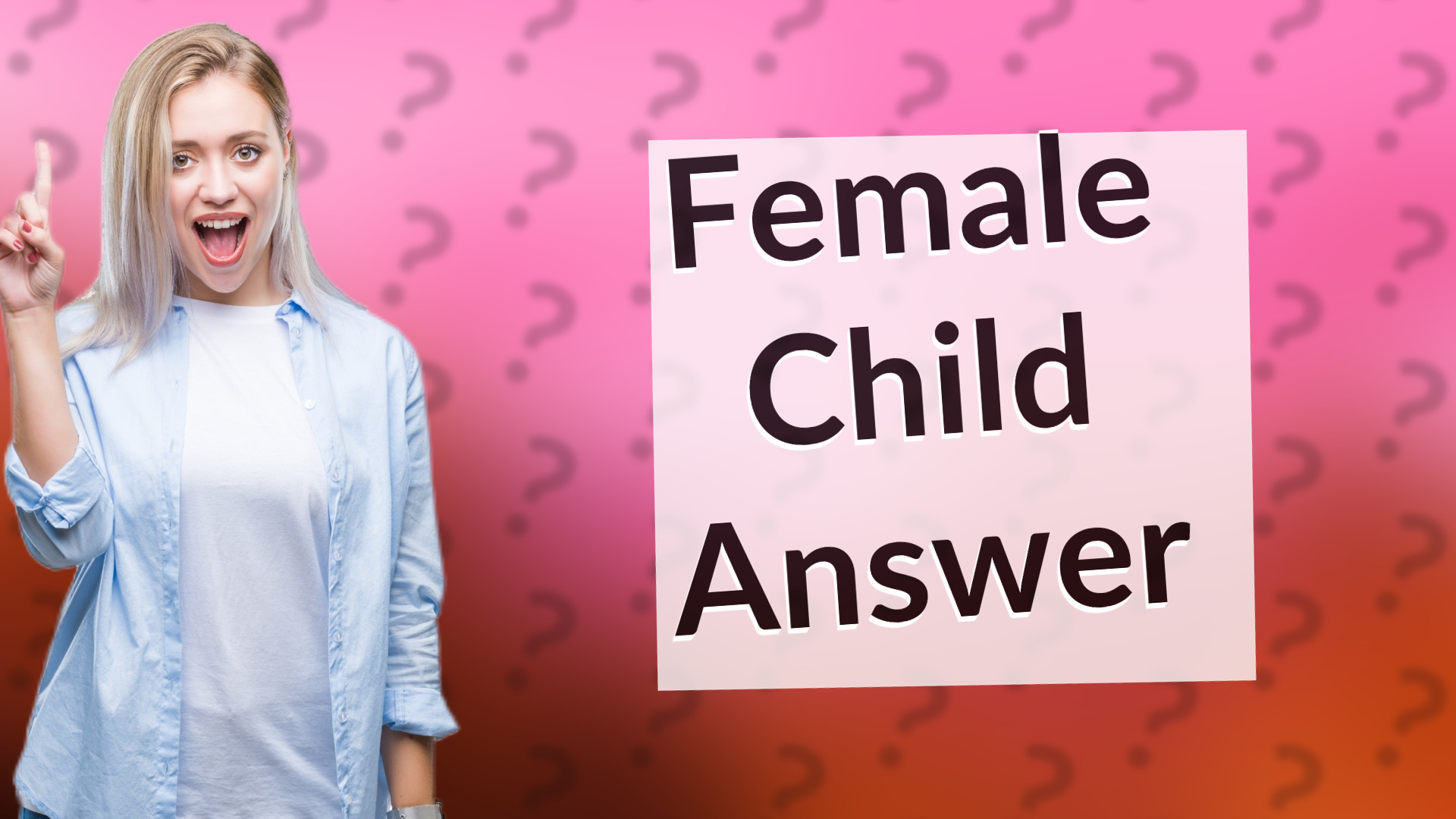 Female Child Answer