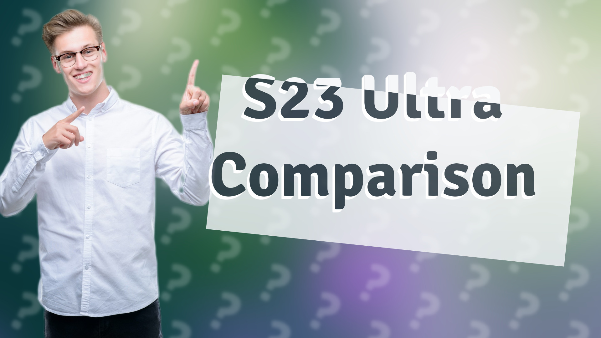S23 Ultra Comparison