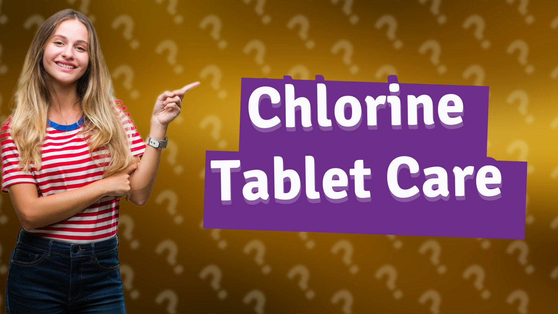 Chlorine Tablet Care
