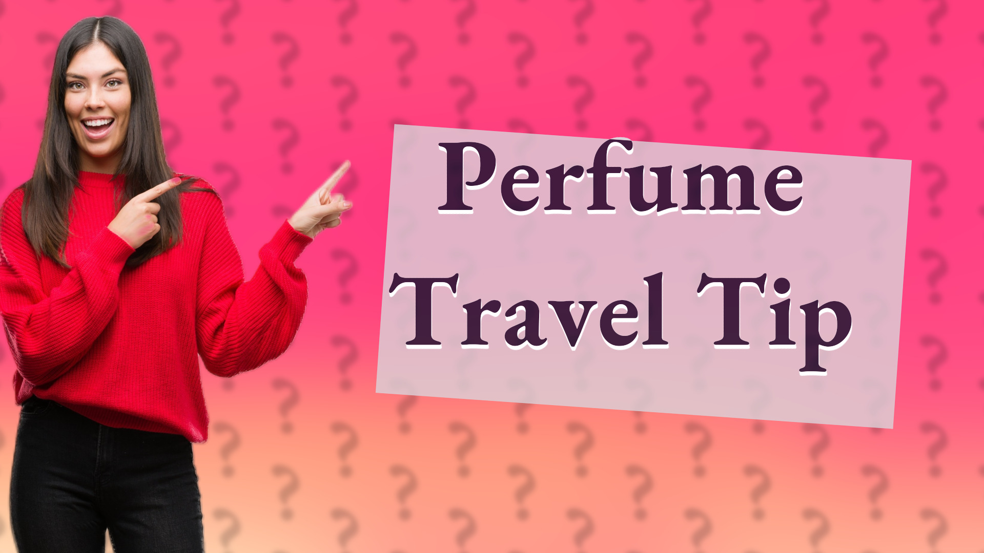 Perfume Travel Tip