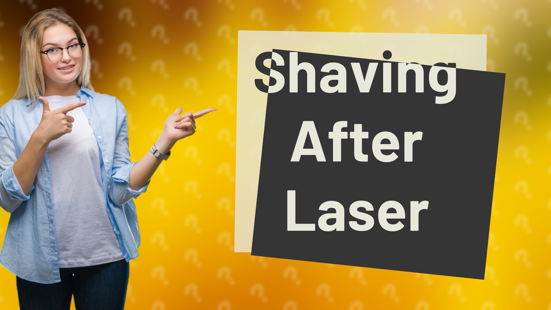 Shaving After Laser