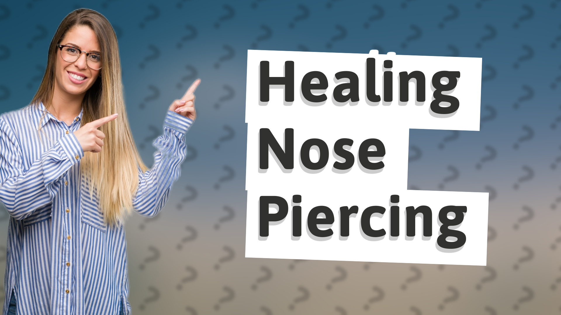Healing Nose Piercing