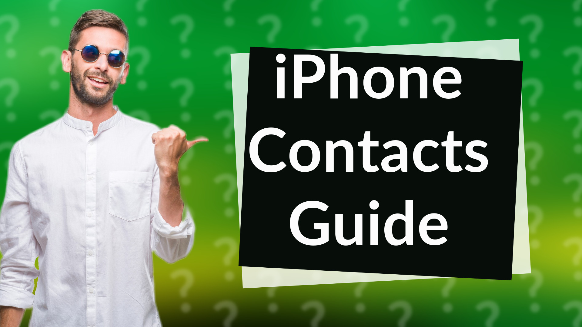 iPhone Contacts Guide