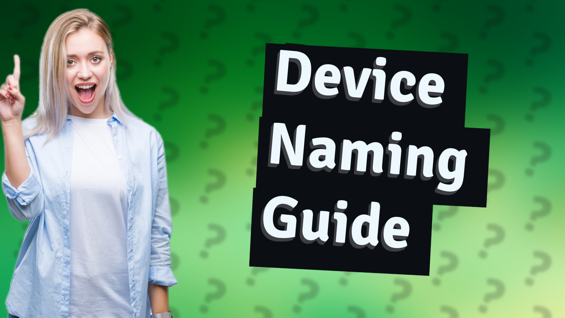 Device Naming Guide