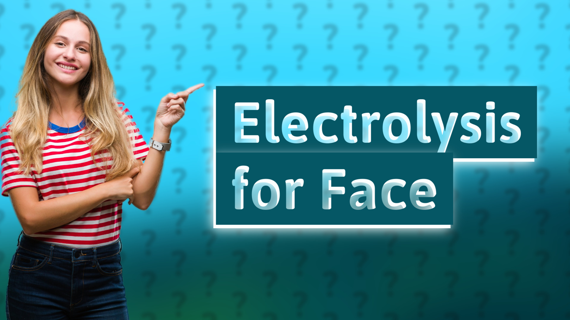 Electrolysis for Face