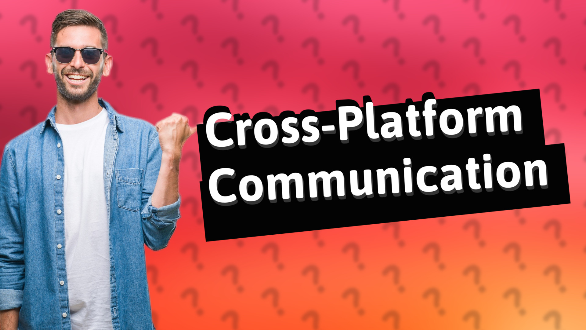 Cross-Platform Communication