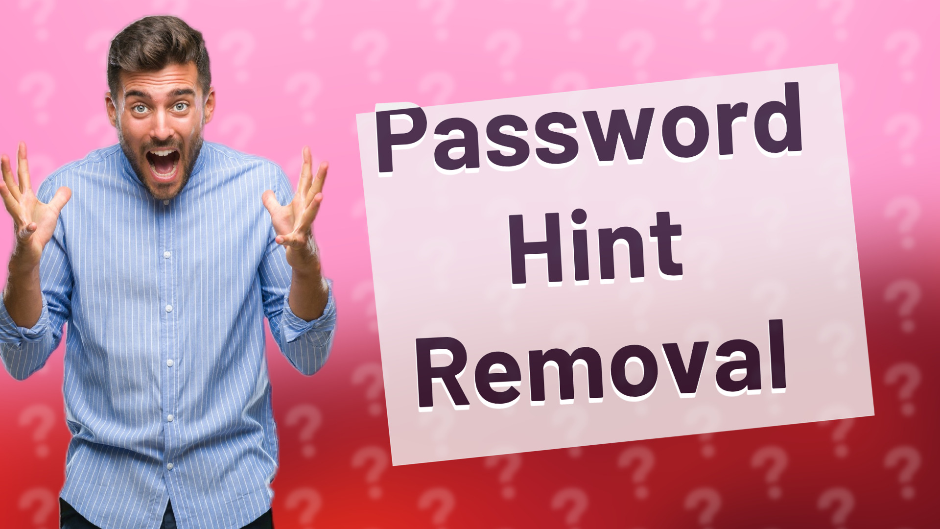 Password Hint Removal