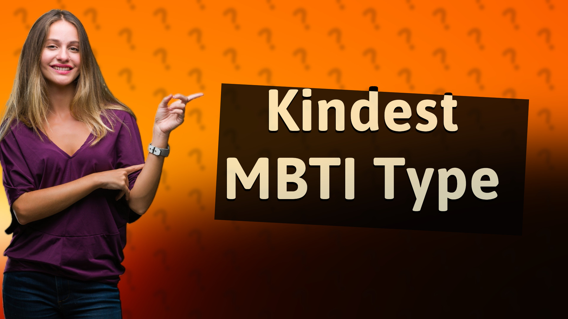 Kindest MBTI Type