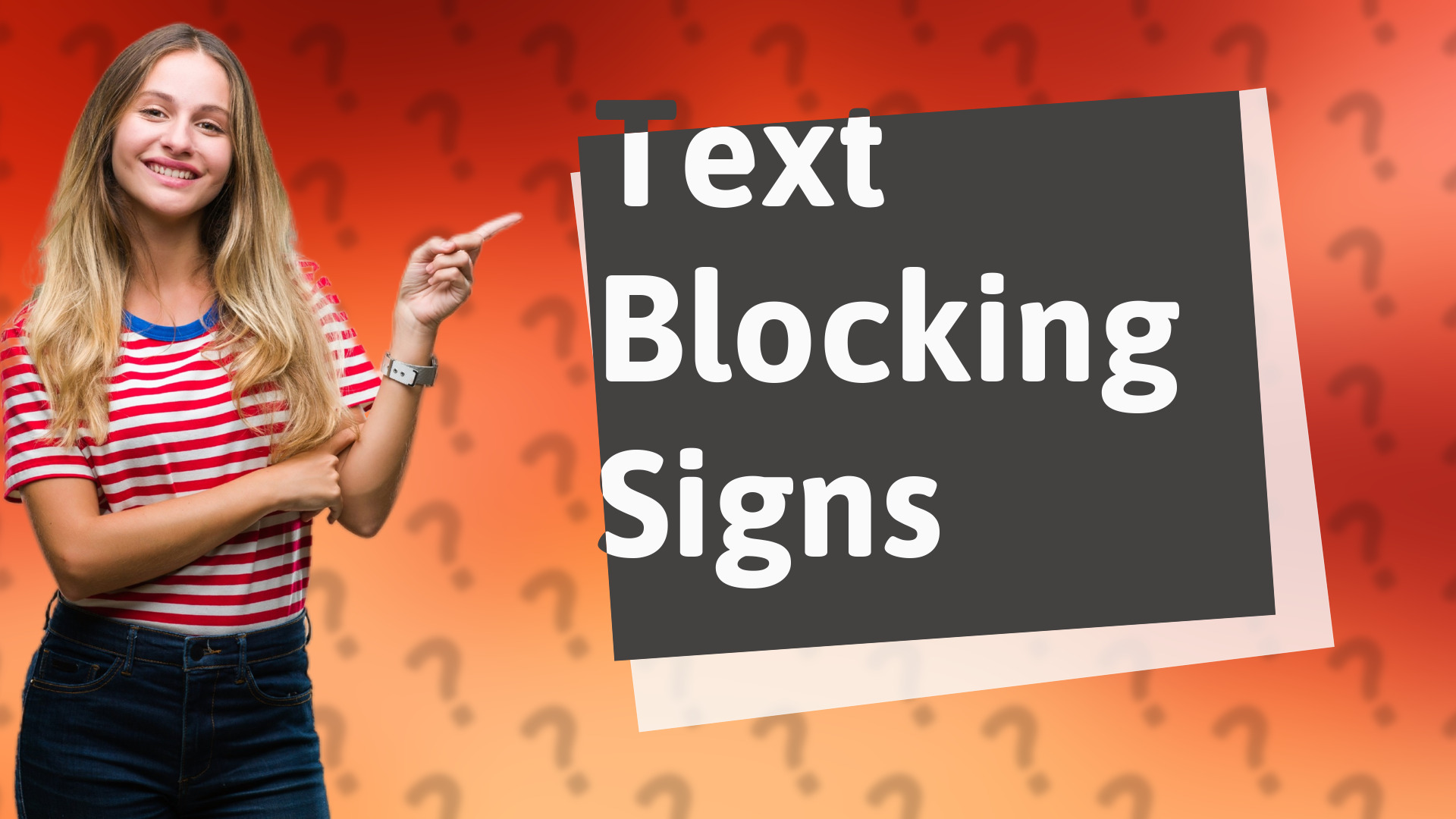 Text Blocking Signs