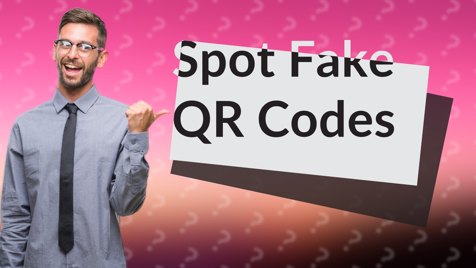 Spot Fake QR Codes