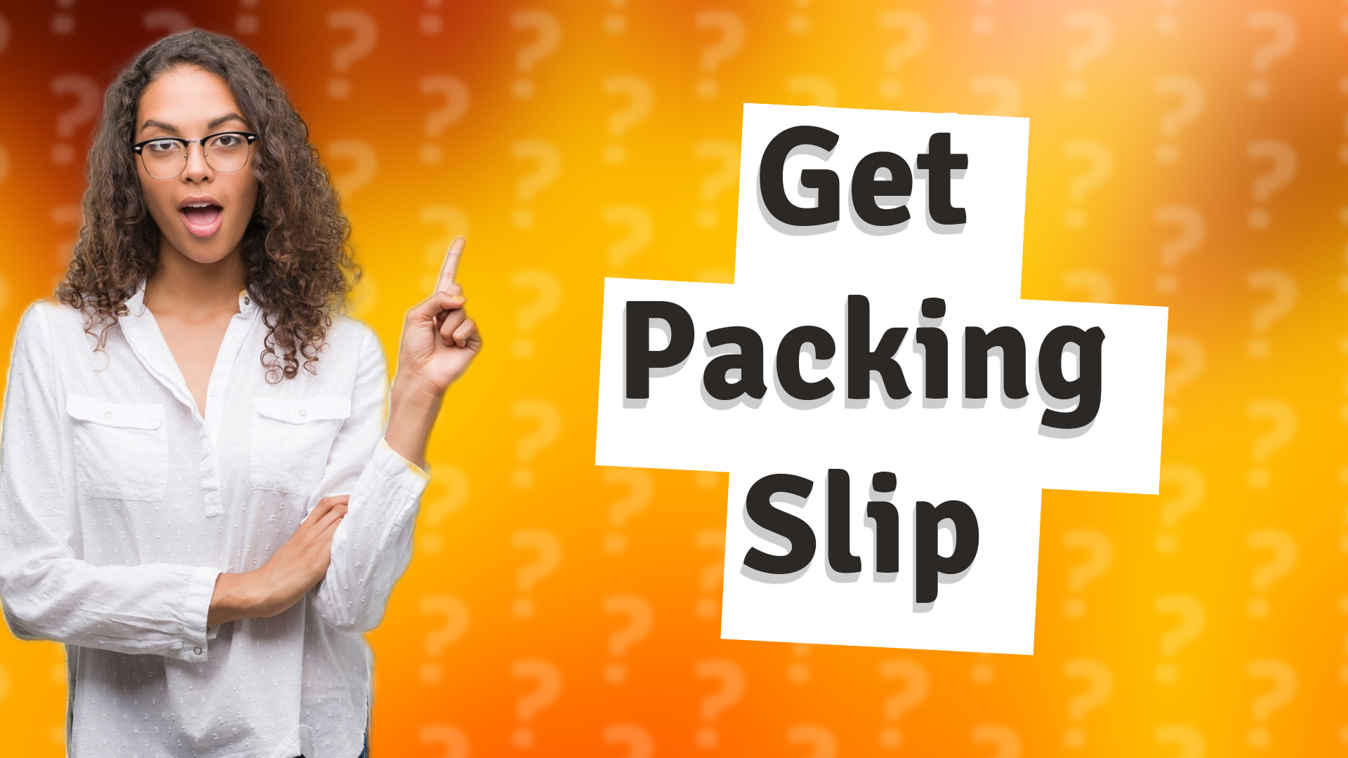 Get Packing Slip