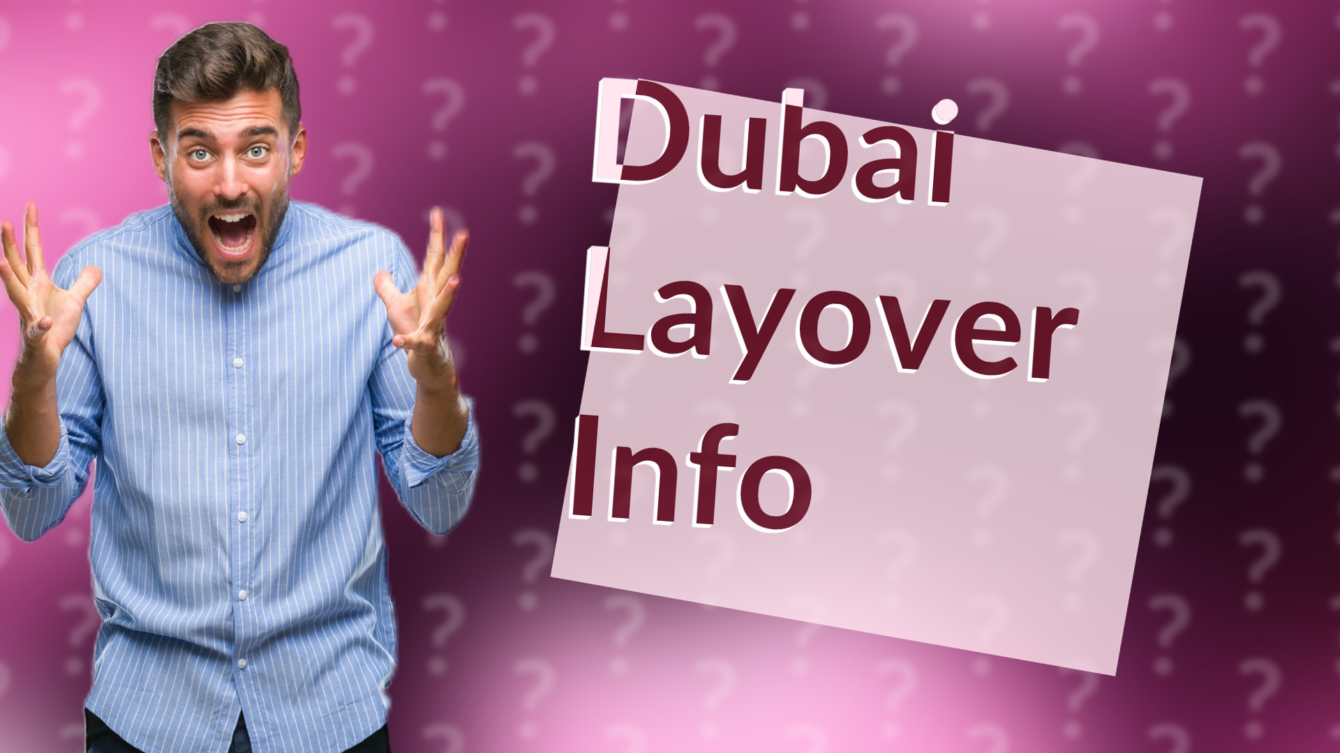 Dubai Layover Info