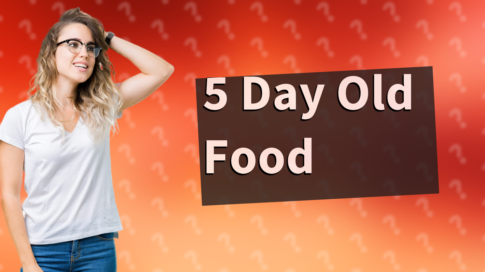 5 Day Old Food