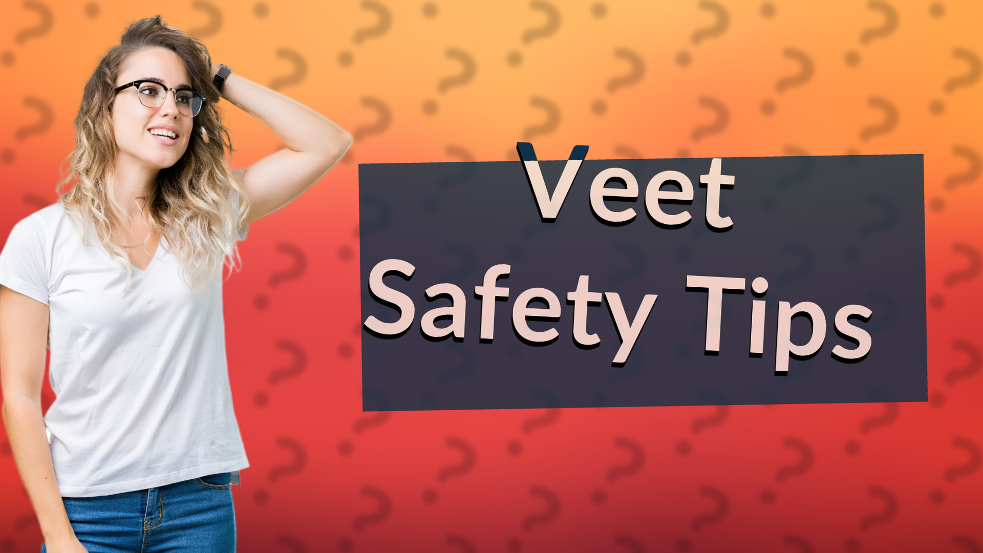 Veet Safety Tips