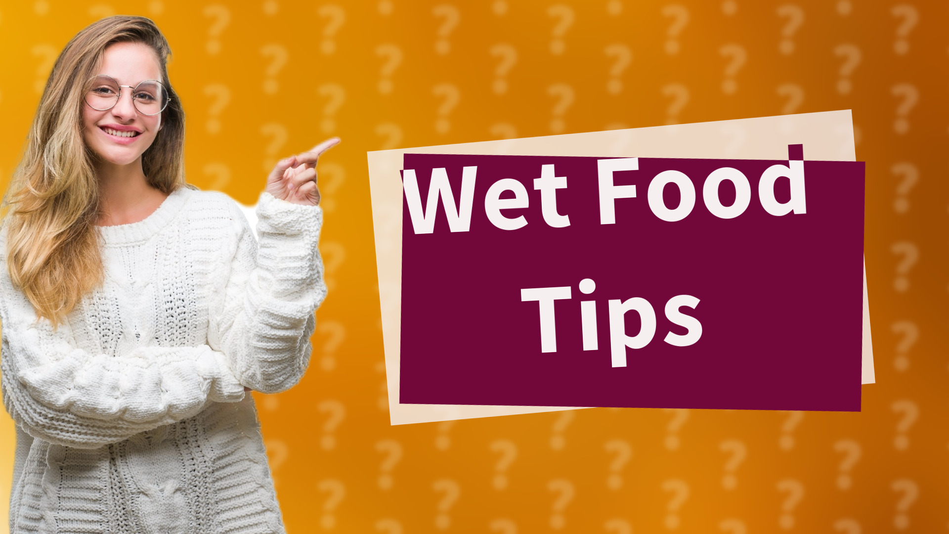 Wet Food Tips