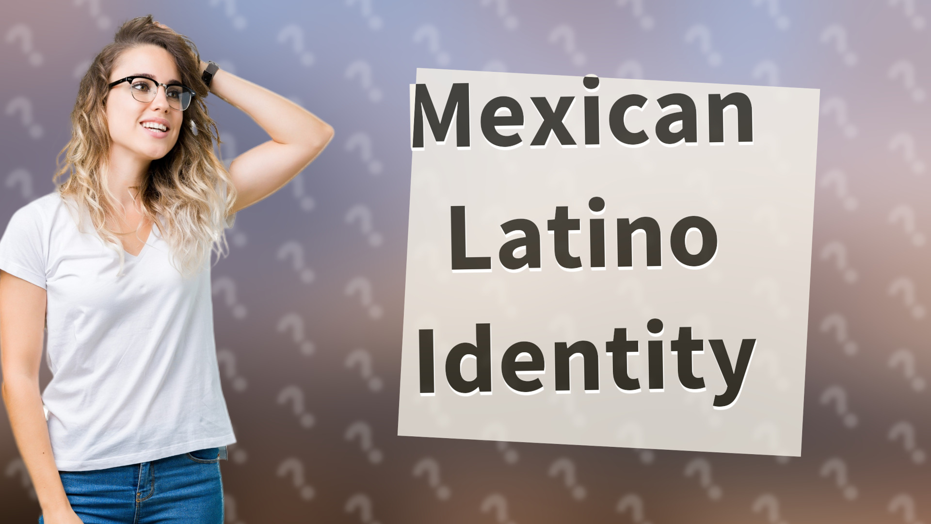 Mexican Latino Identity