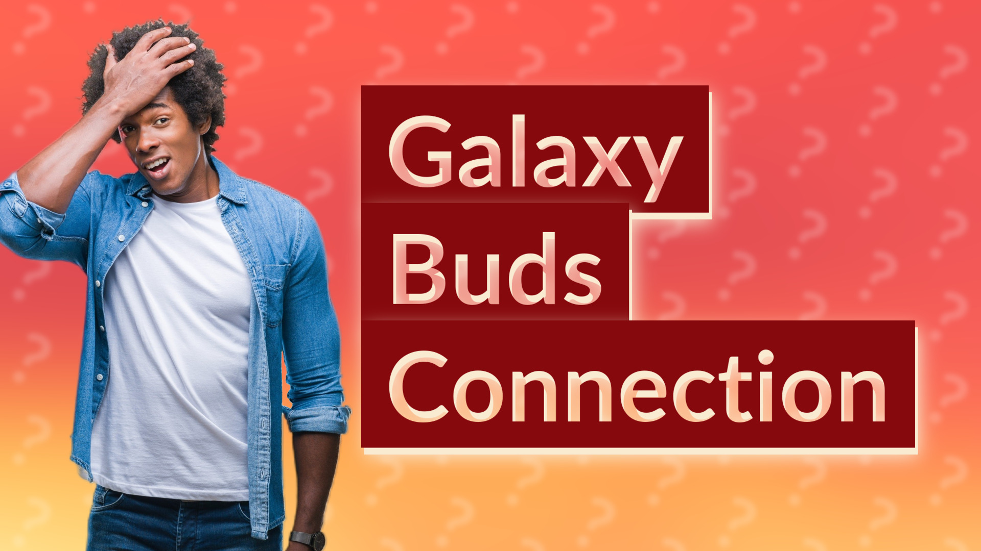 Galaxy Buds Connection