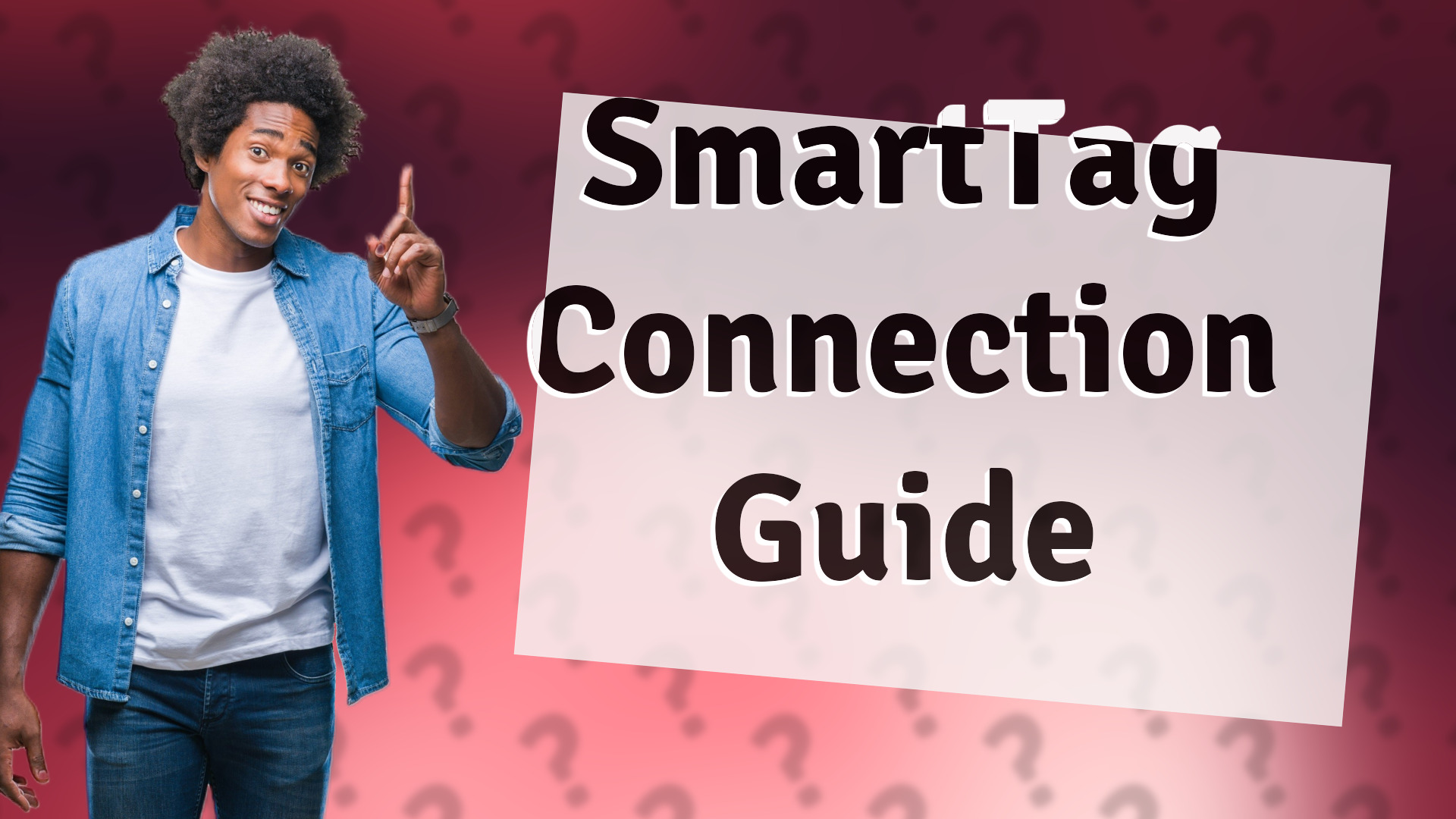 SmartTag Connection Guide