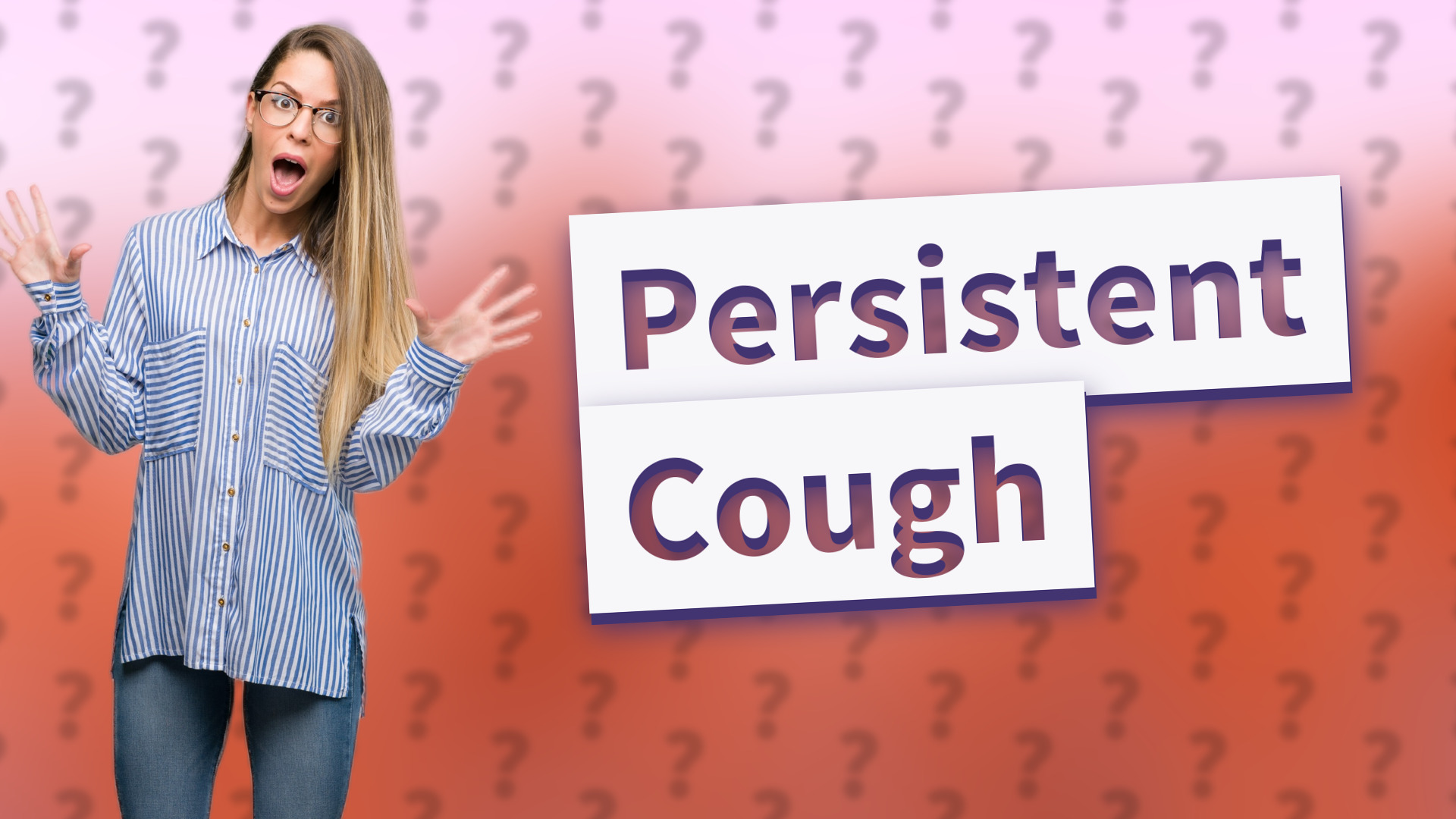Persistent Cough