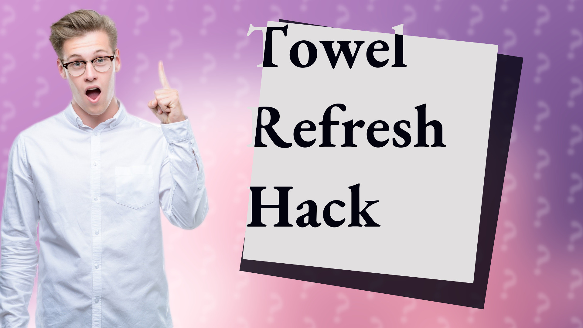 Towel Refresh Hack