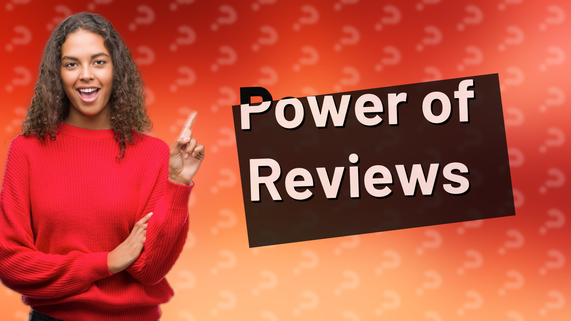 Power of Reviews