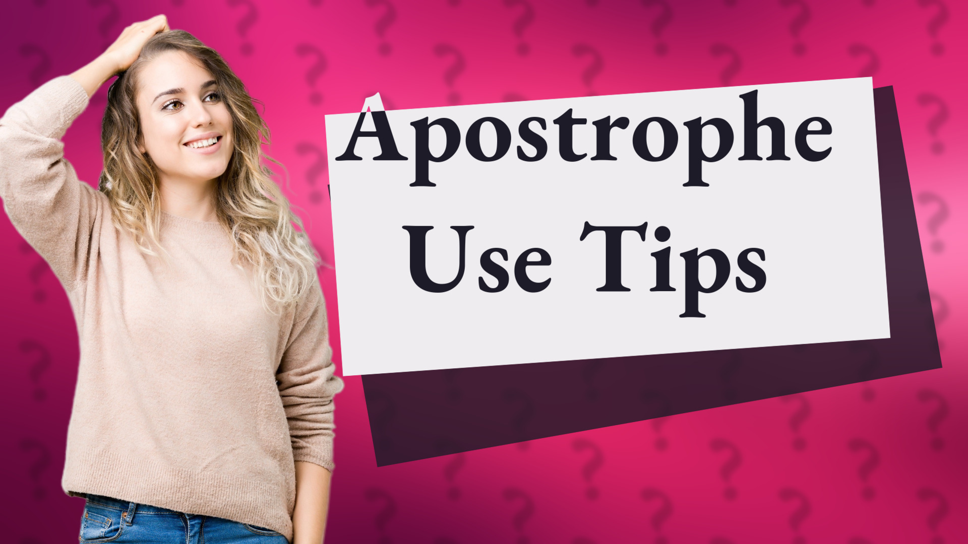 Apostrophe Use Tips