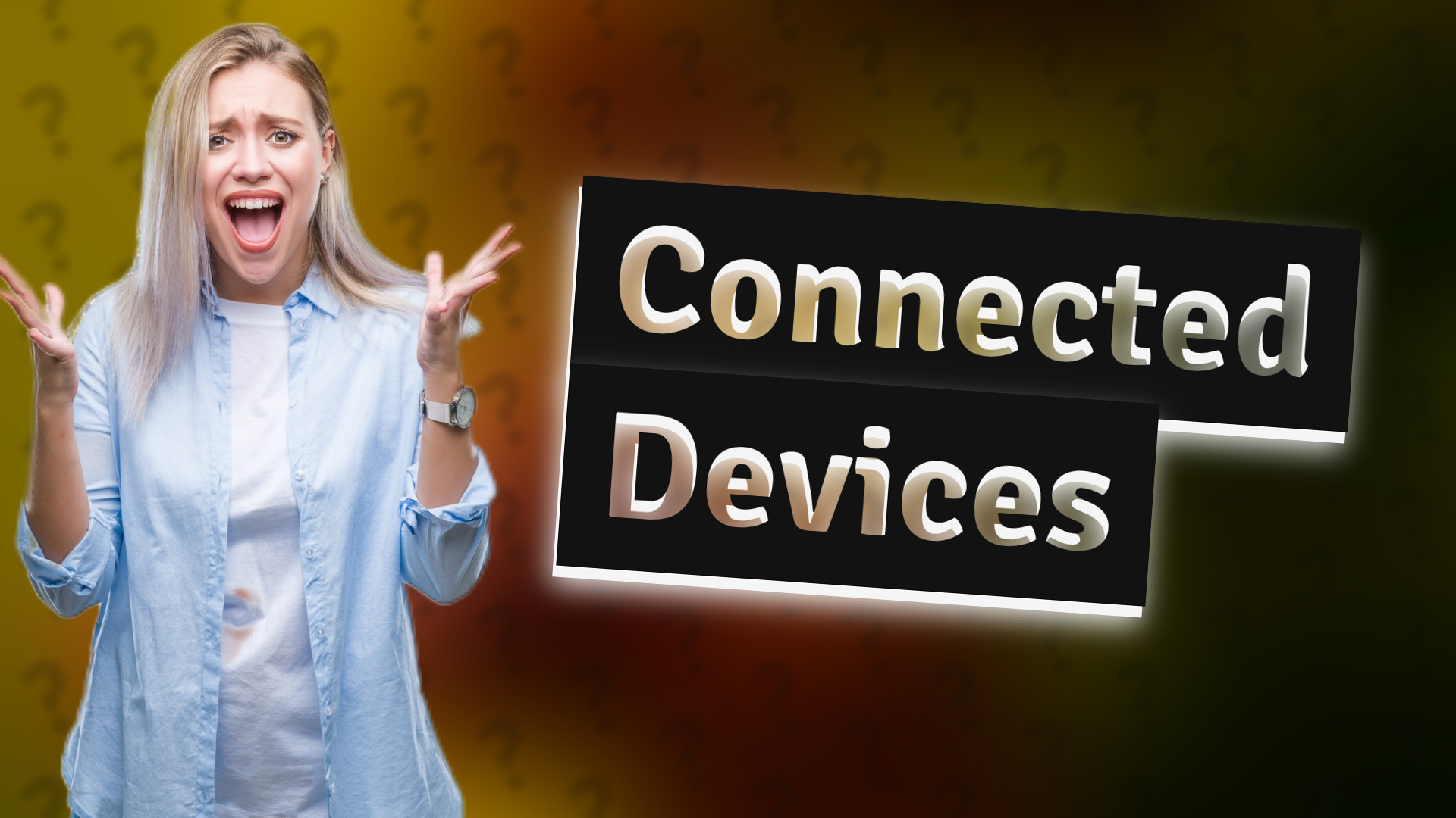 Connected Devices