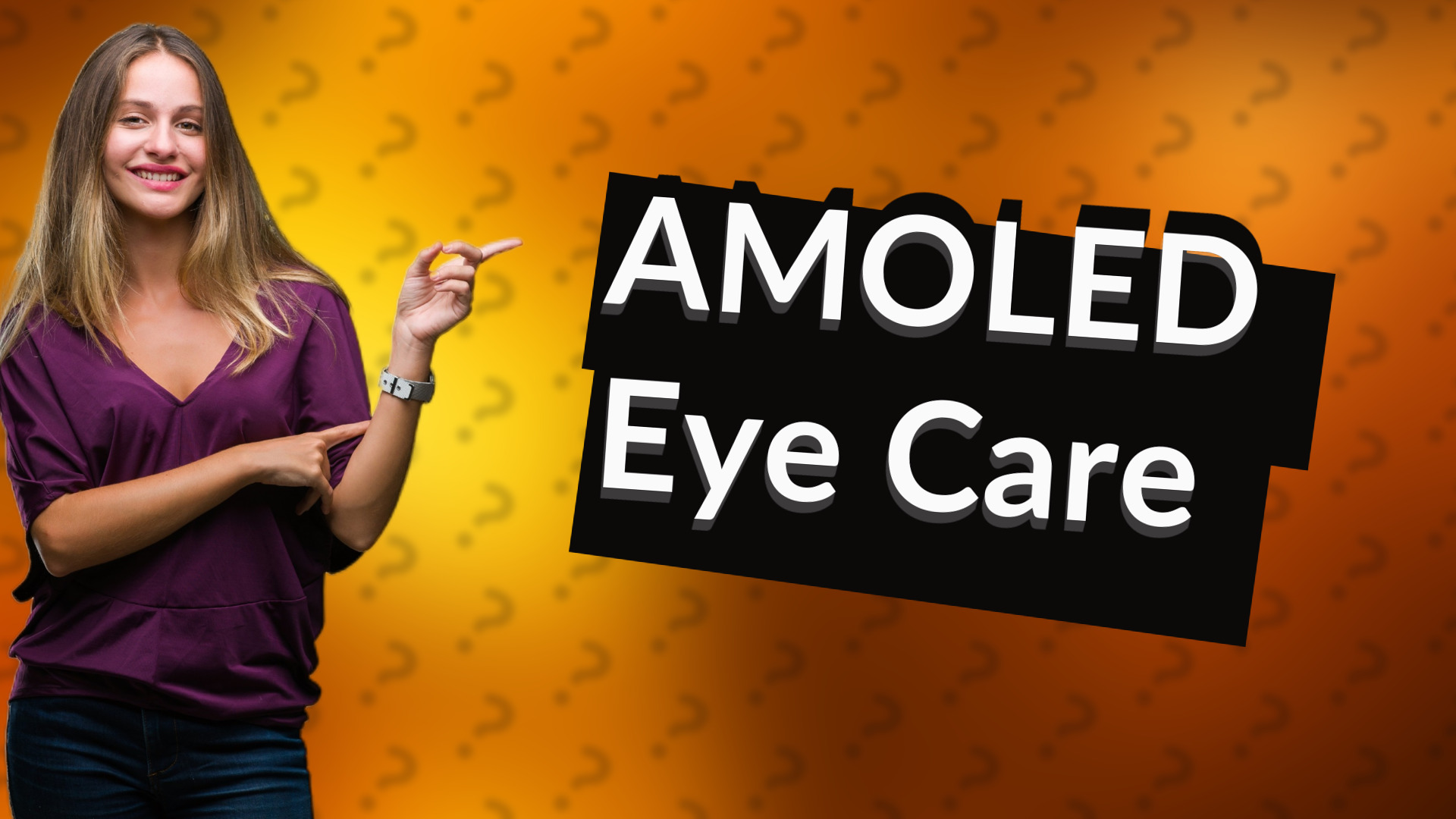 AMOLED Eye Care