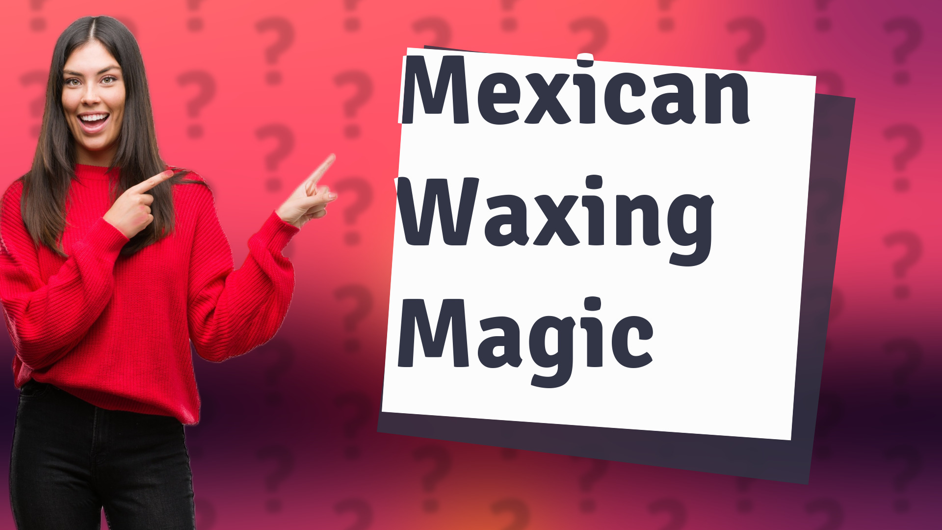 Mexican Waxing Magic