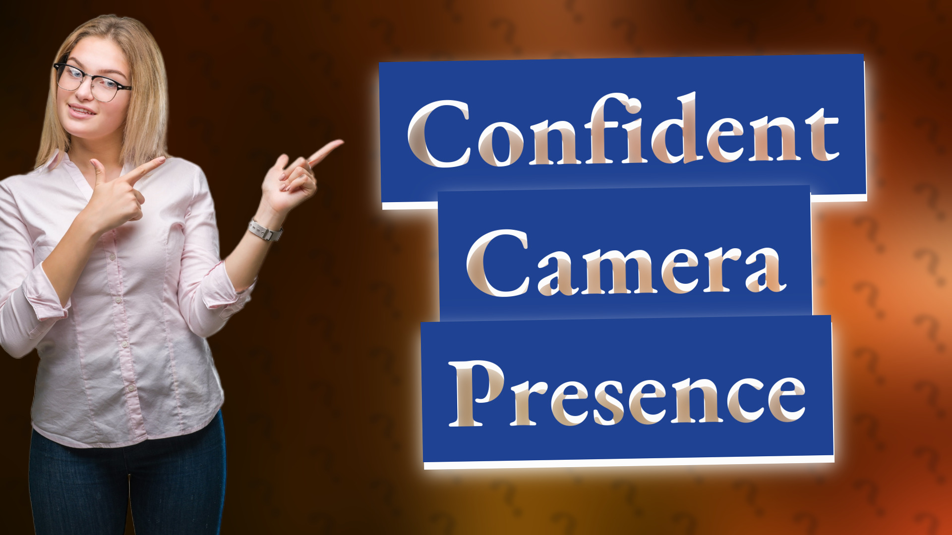 Confident Camera Presence