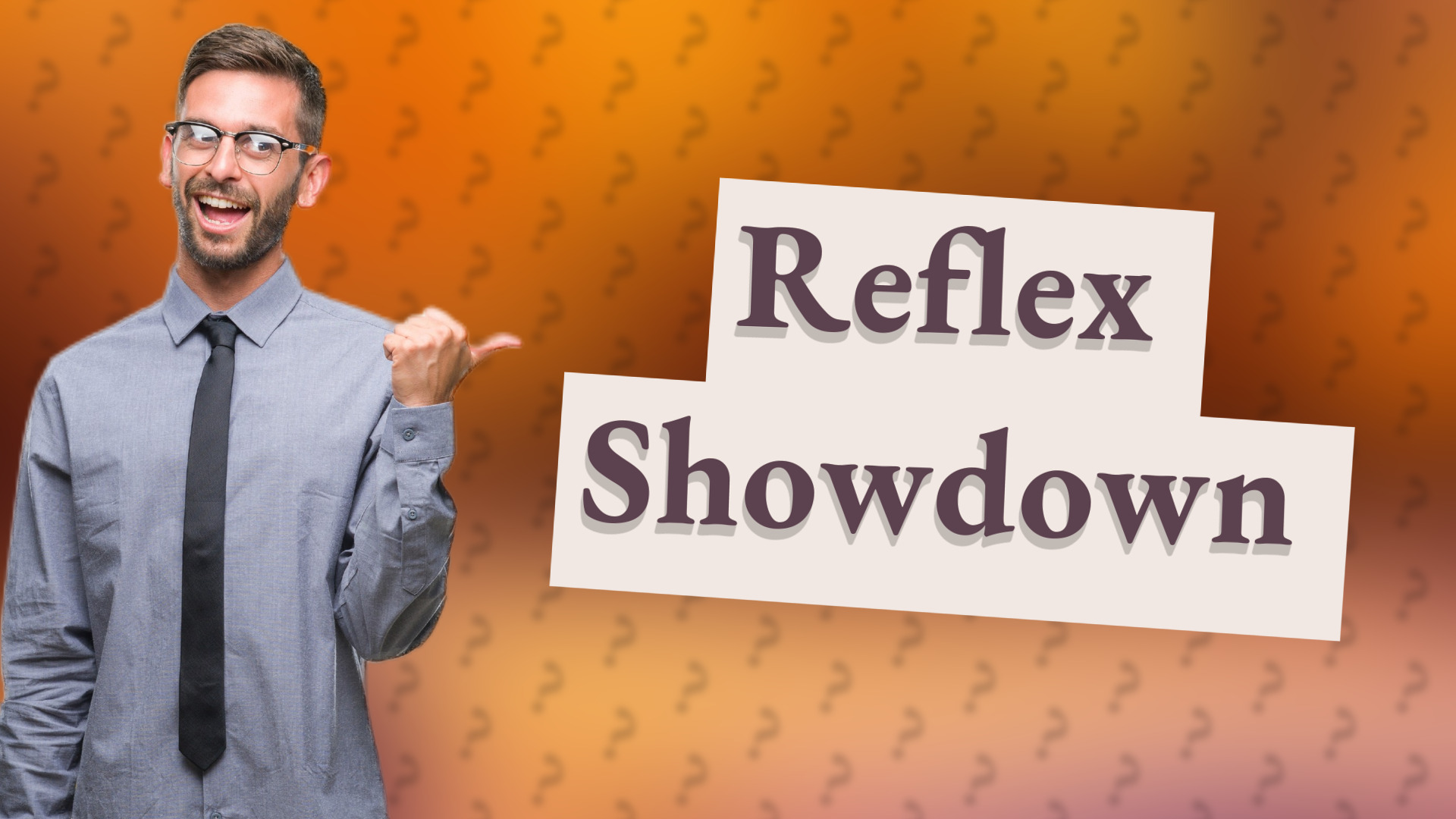 Reflex Showdown